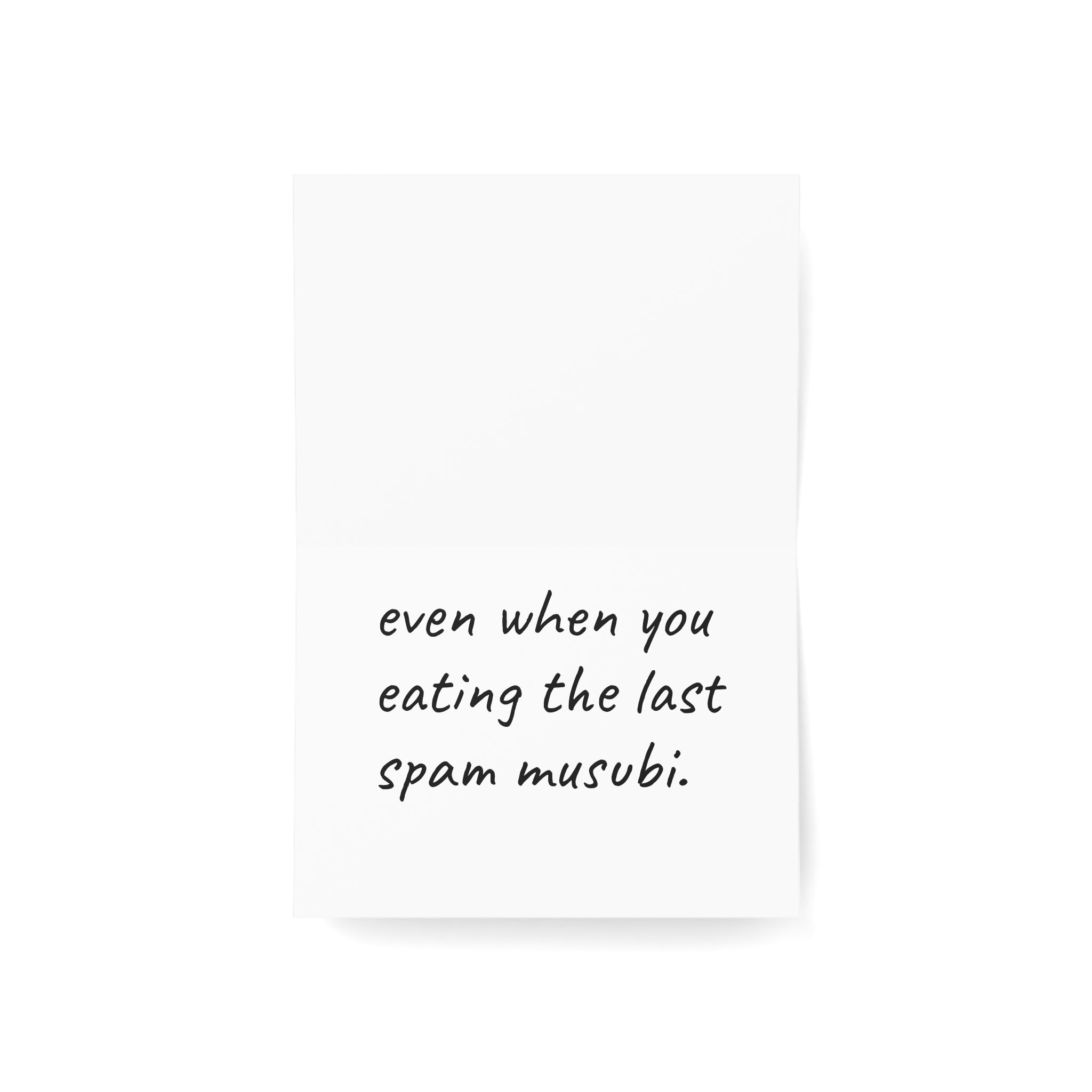 “You my favorite, even when you eating the last spam musubi.” Hawaii Single Valentines Day Card