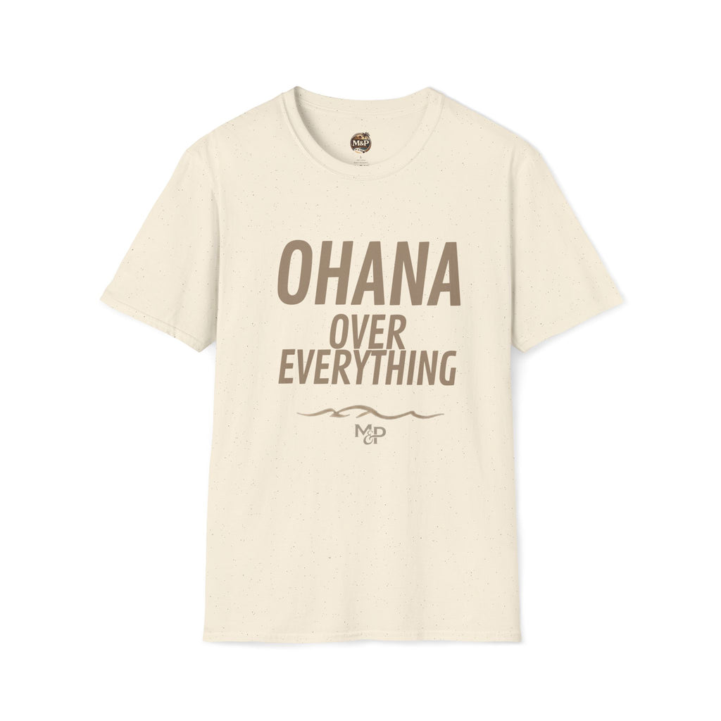 Ohana Over Everything T-Shirt | Family Motto Tee by Printify