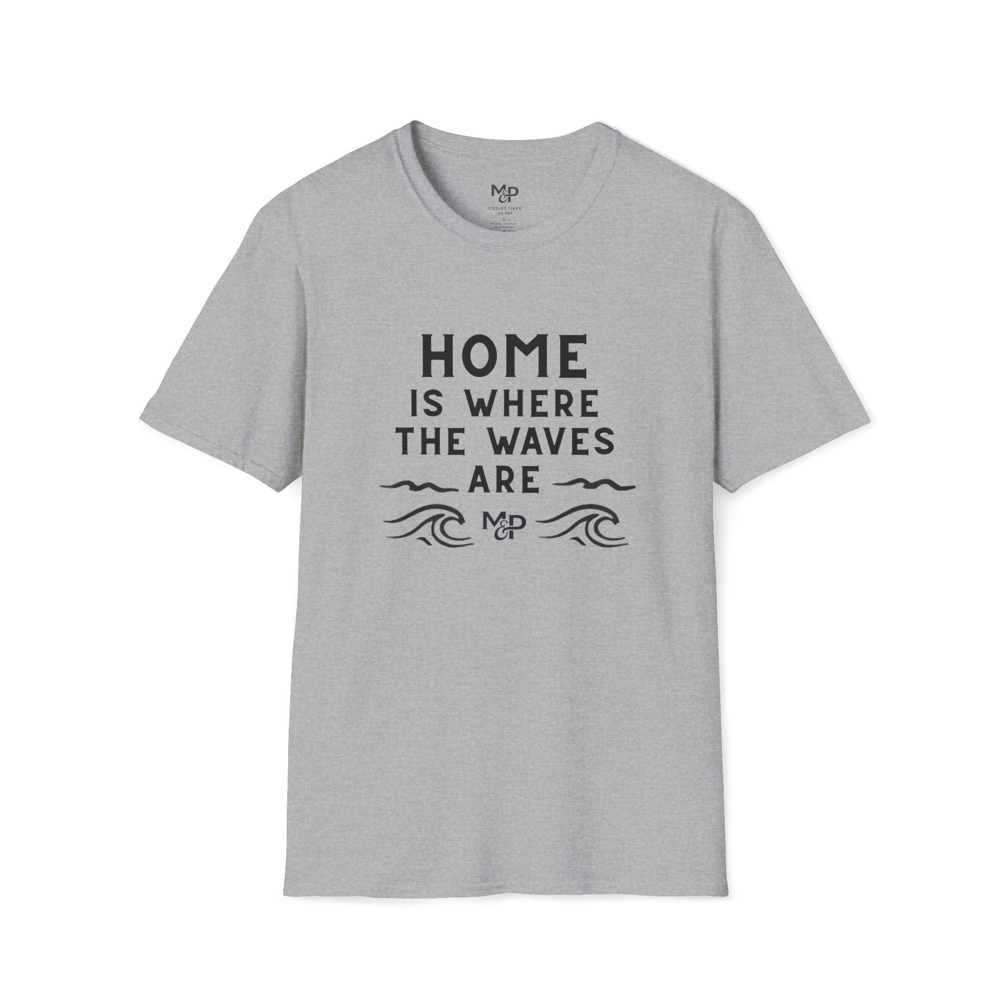 Home Is Where The Waves Are T-Shirt | Beach Surf Typography Shirt by Printify