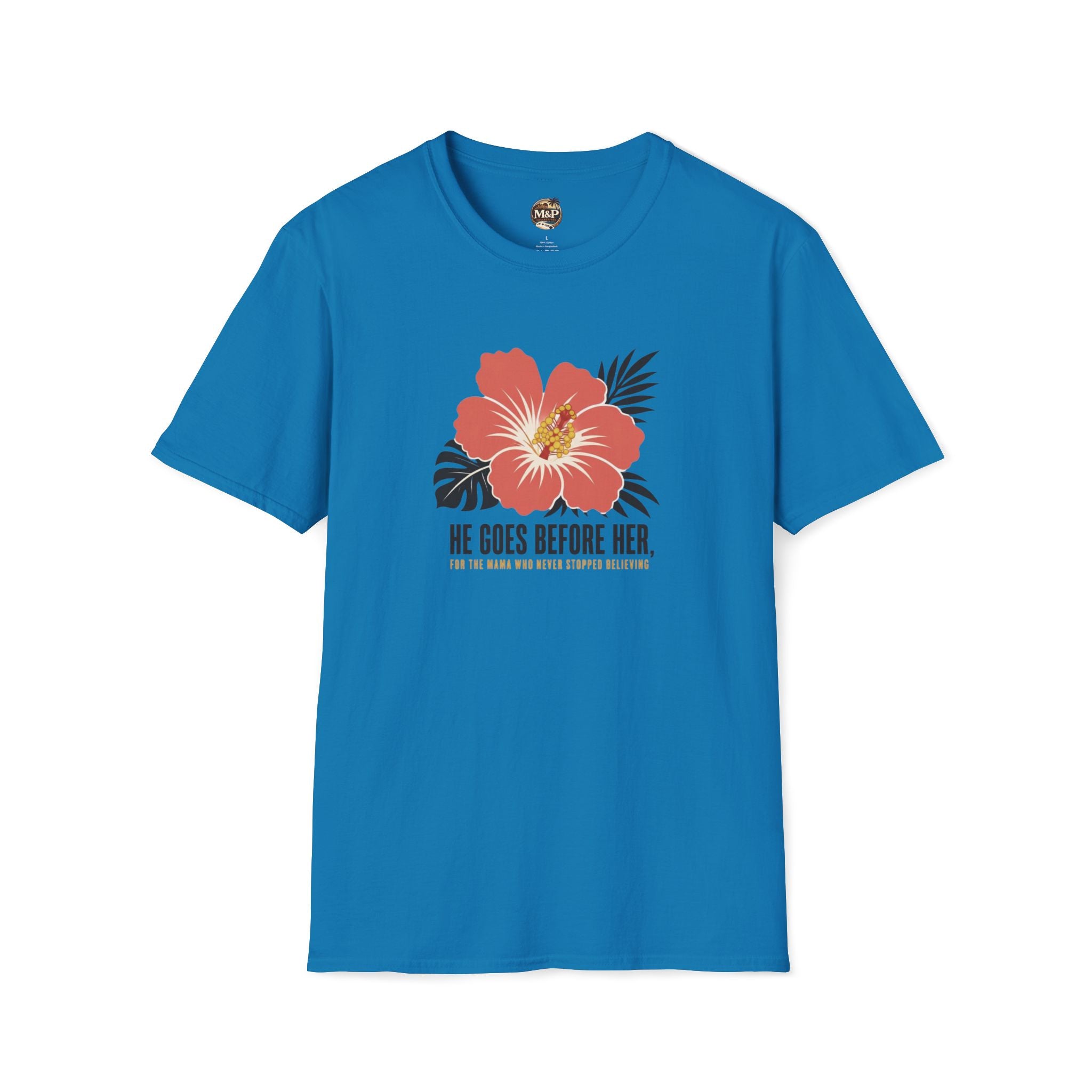 He Goes Before Her T-Shirt — Christian Faith Inspirational Tee by Printify