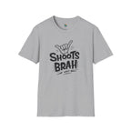 Shoots Brah T-Shirt