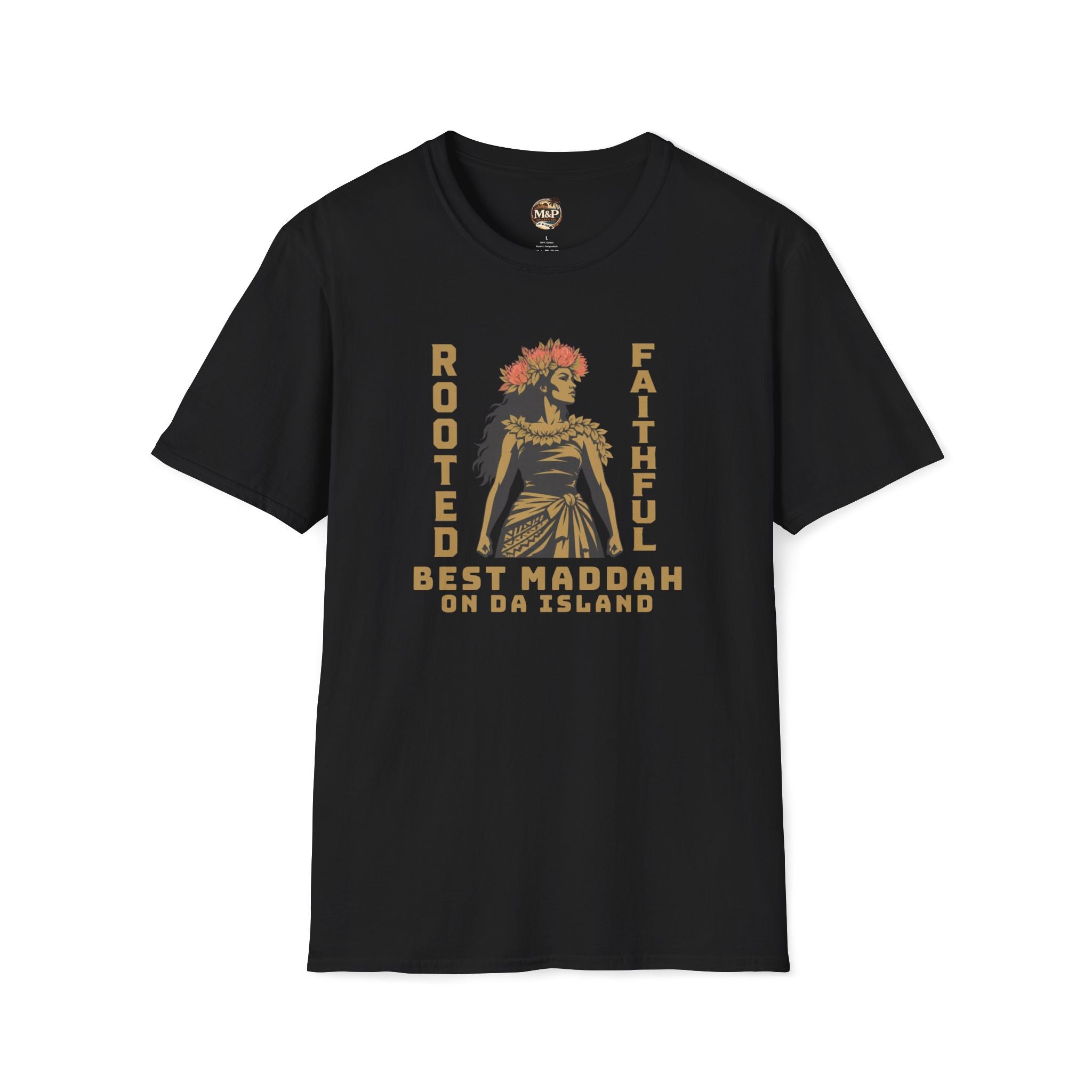 Rooted Faithful "Best Maddah on Da Island" T-Shirt by Printify