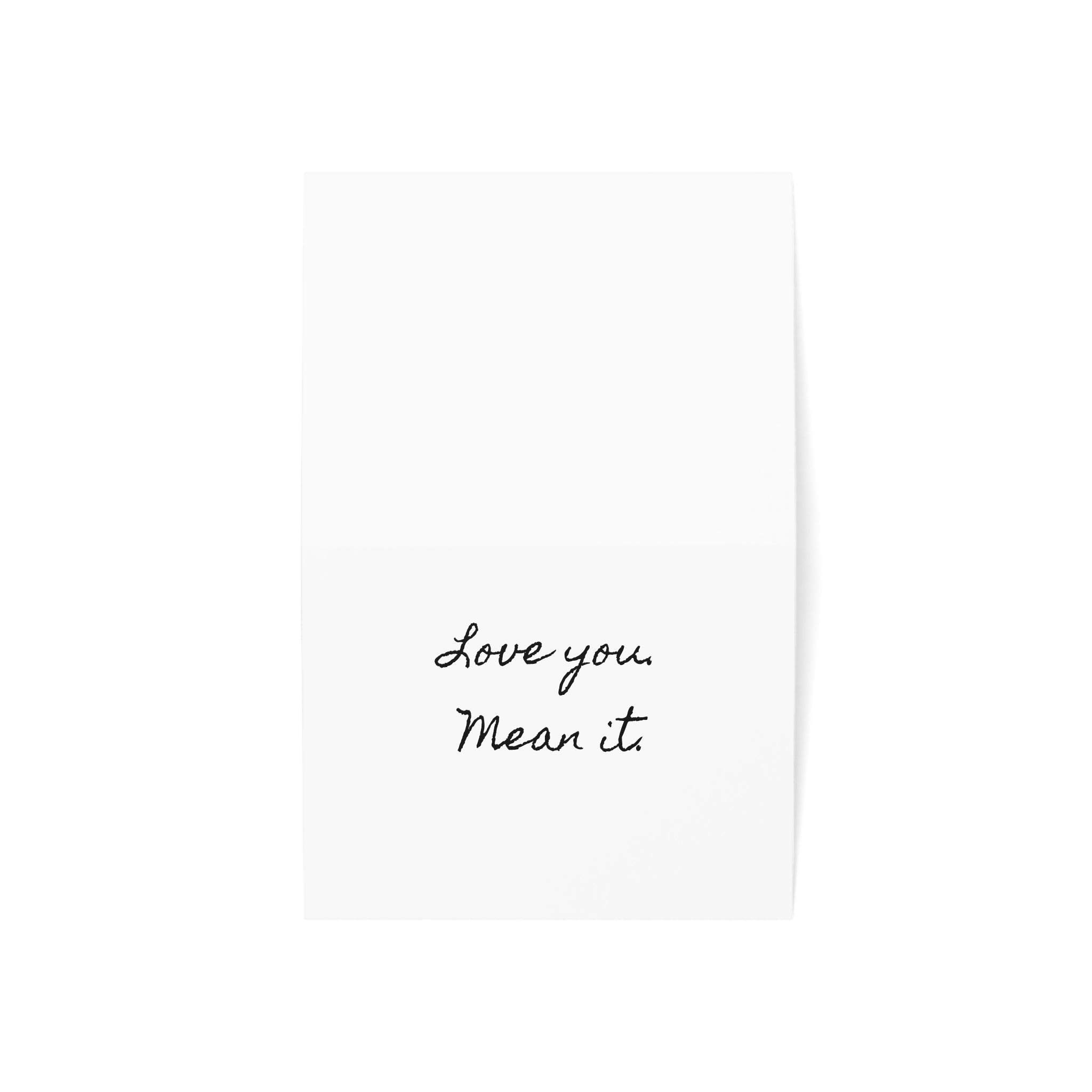 "Love you. Mean it." Single Minimalist Valentines Day Card