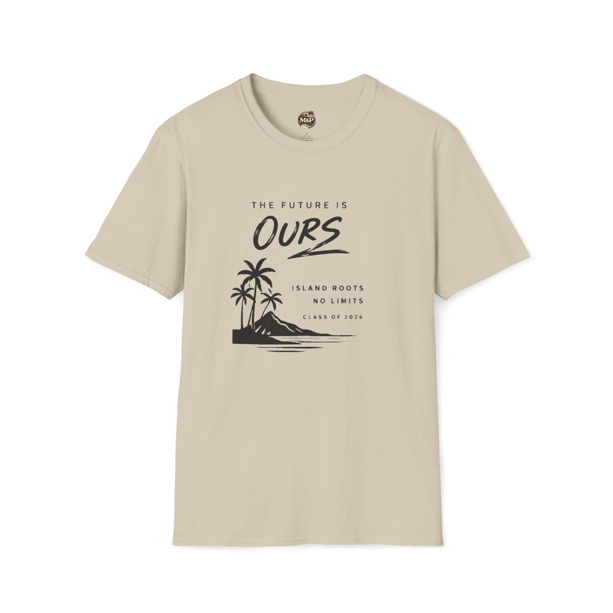 The Future is Ours - Island Roots. No Limits. Class of 2026 T-Shirt by Printify