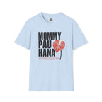 Mommy Pau Hana T-Shirt — Hawaiian Relaxed Mom Tee by Printify