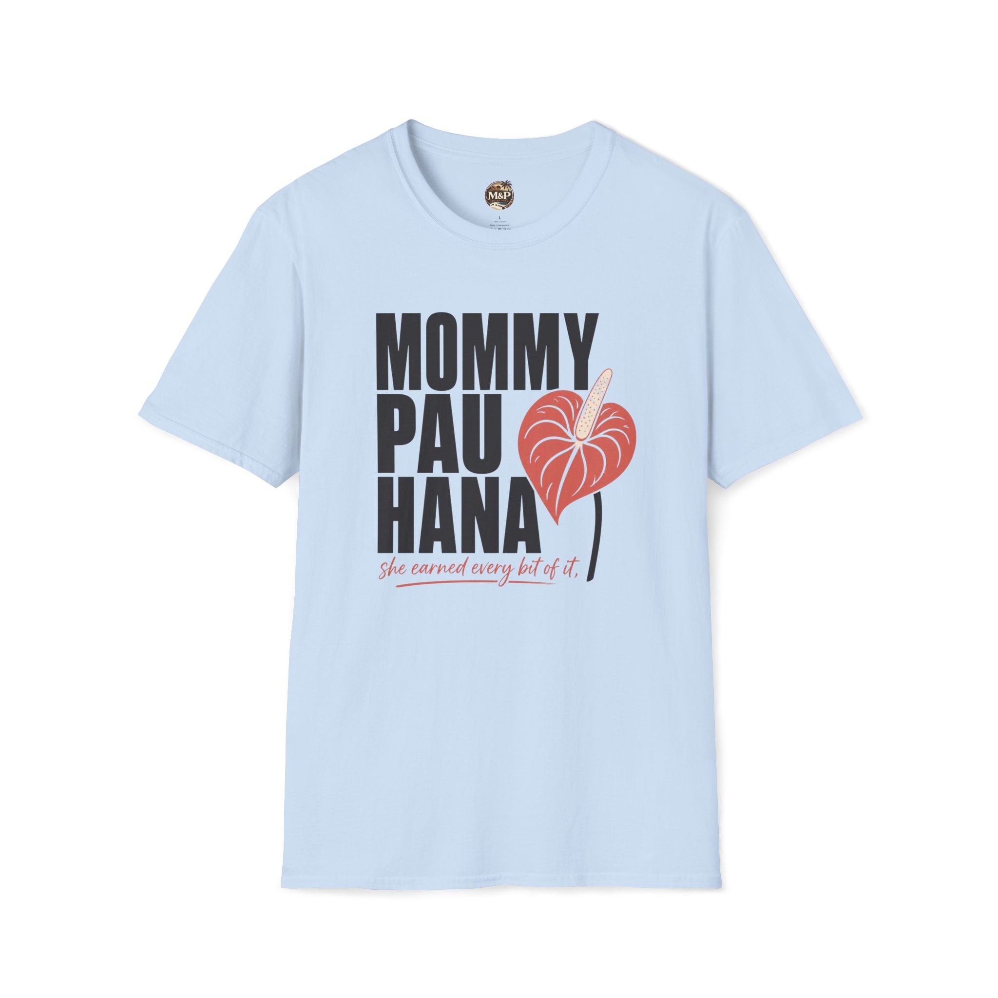 Mommy Pau Hana T-Shirt — Hawaiian Relaxed Mom Tee by Printify