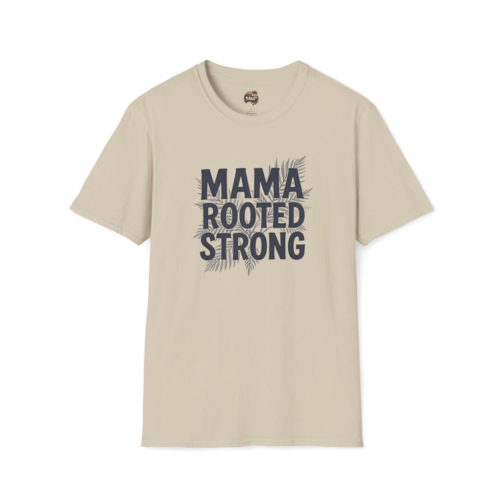 Mama Rooted Strong T-Shirt — Blue by Printify