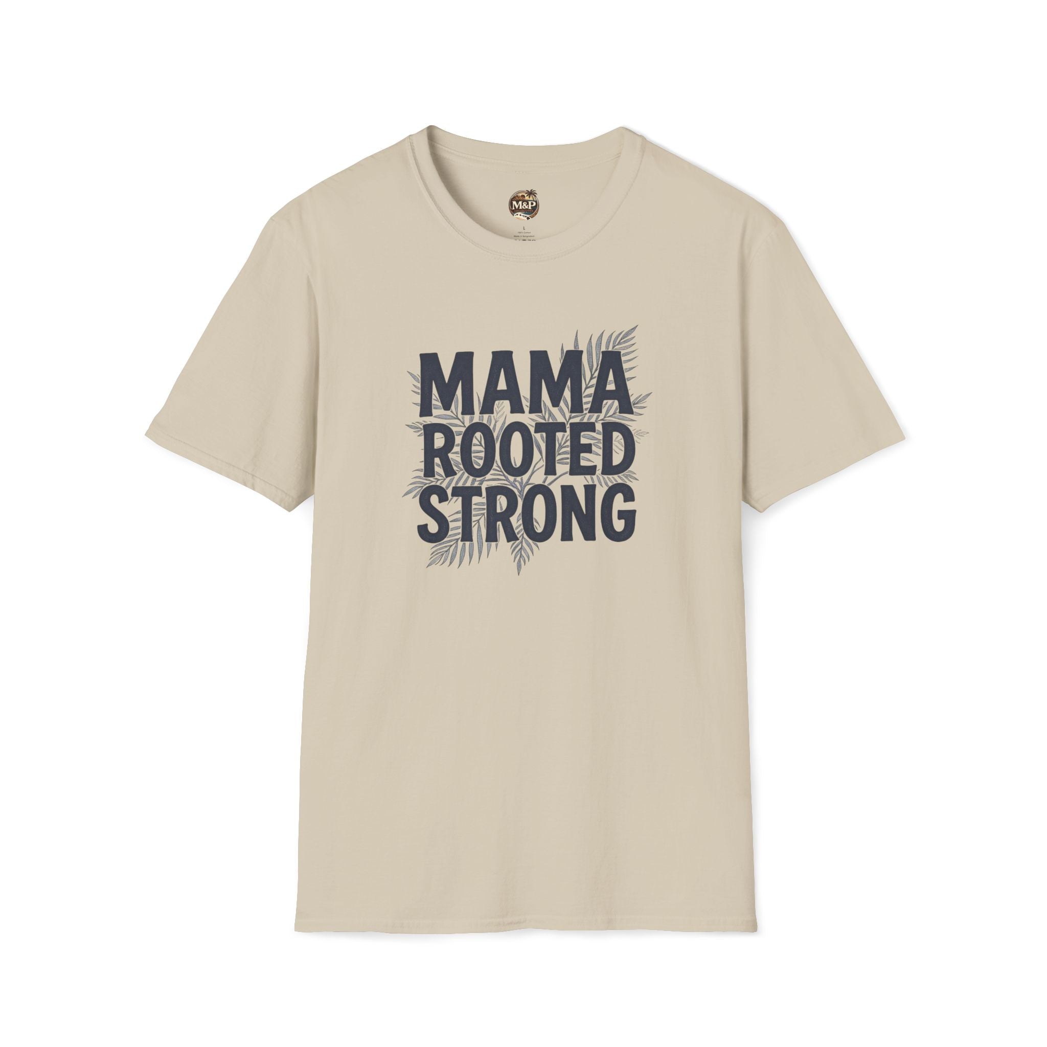Mama Rooted Strong T-Shirt — Blue by Printify
