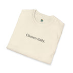 Chosen daily. Tee