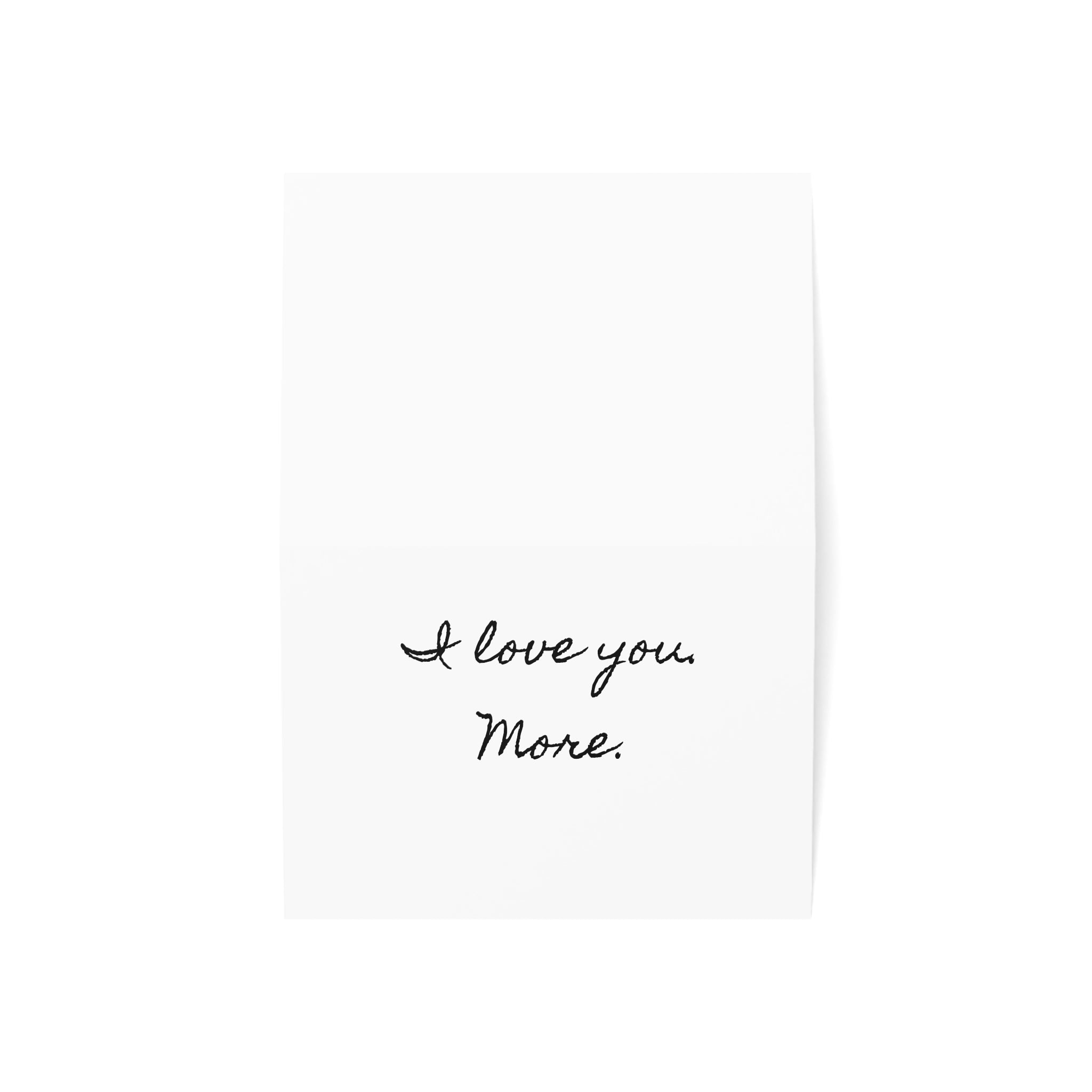 "I love you. More." Minimalist Valentine's Day Card