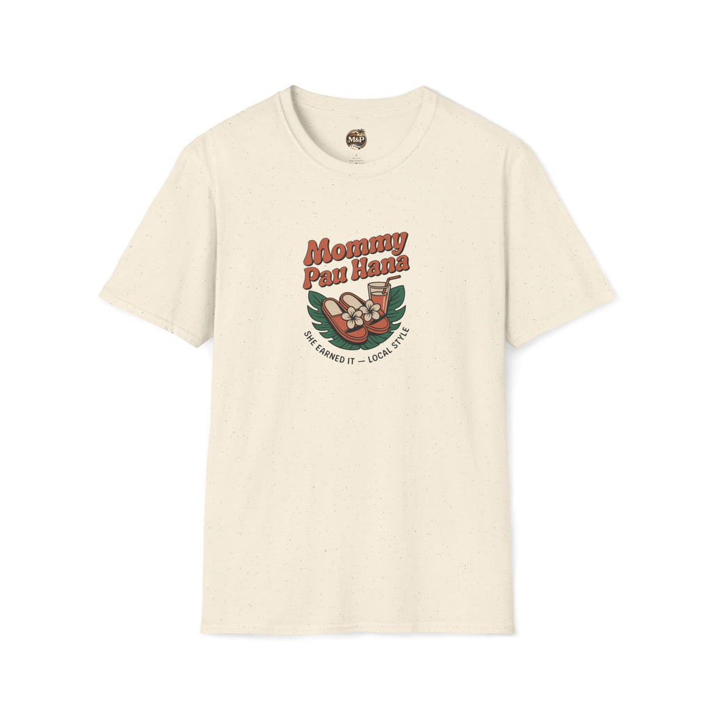 Mommy Pau Hana T-Shirt — Hawaiian Relaxation Tee for Moms by Printify