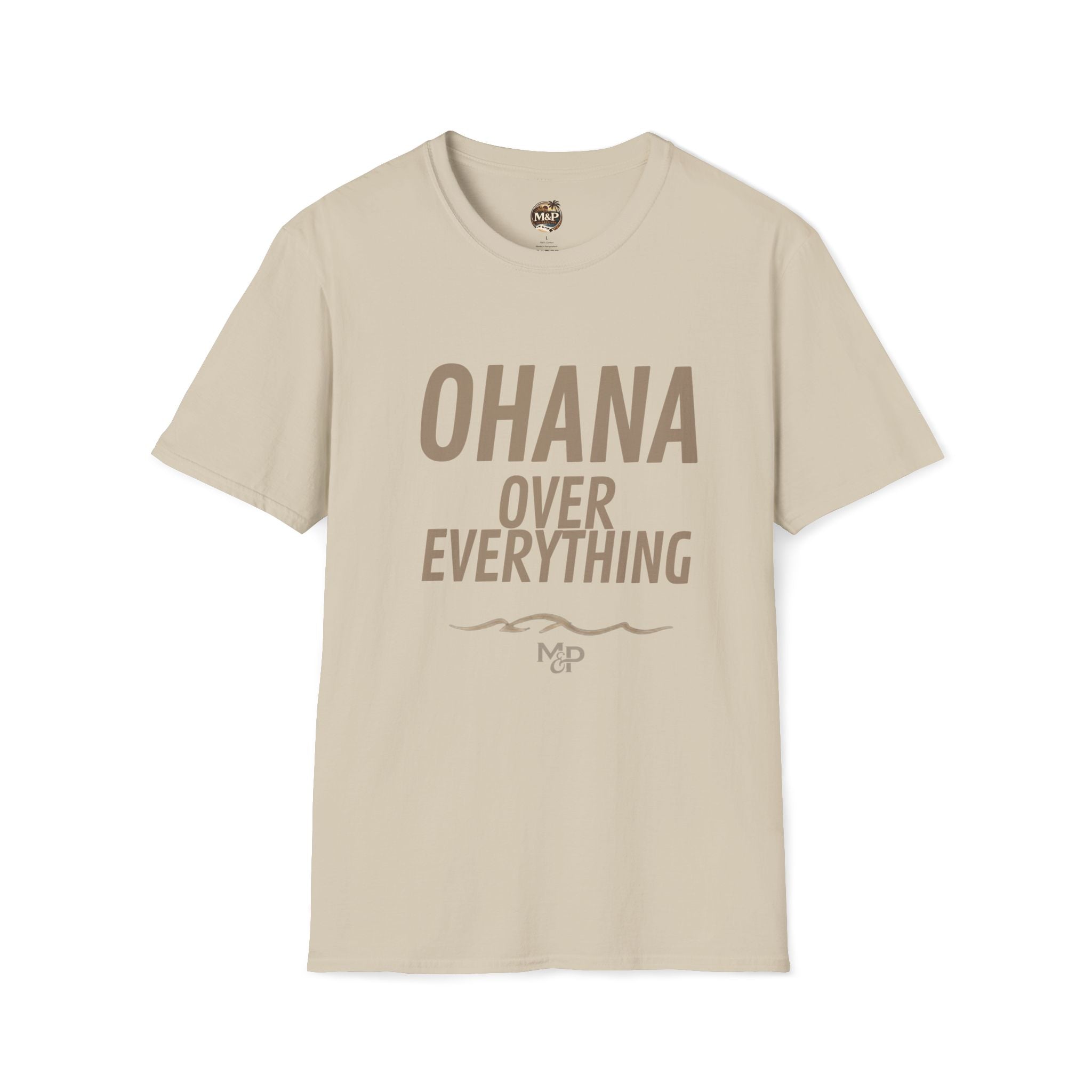 Ohana Over Everything T-Shirt | Family Motto Tee by Printify