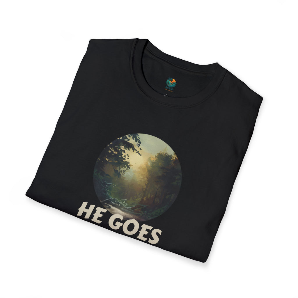 He Goes Before Me T-Shirt