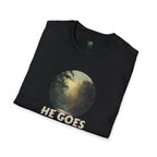 He Goes Before Me T-Shirt