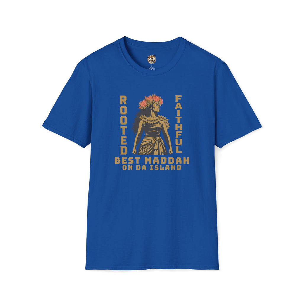 Rooted Faithful "Best Maddah on Da Island" T-Shirt by Printify