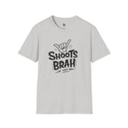 Shoots Brah T-Shirt