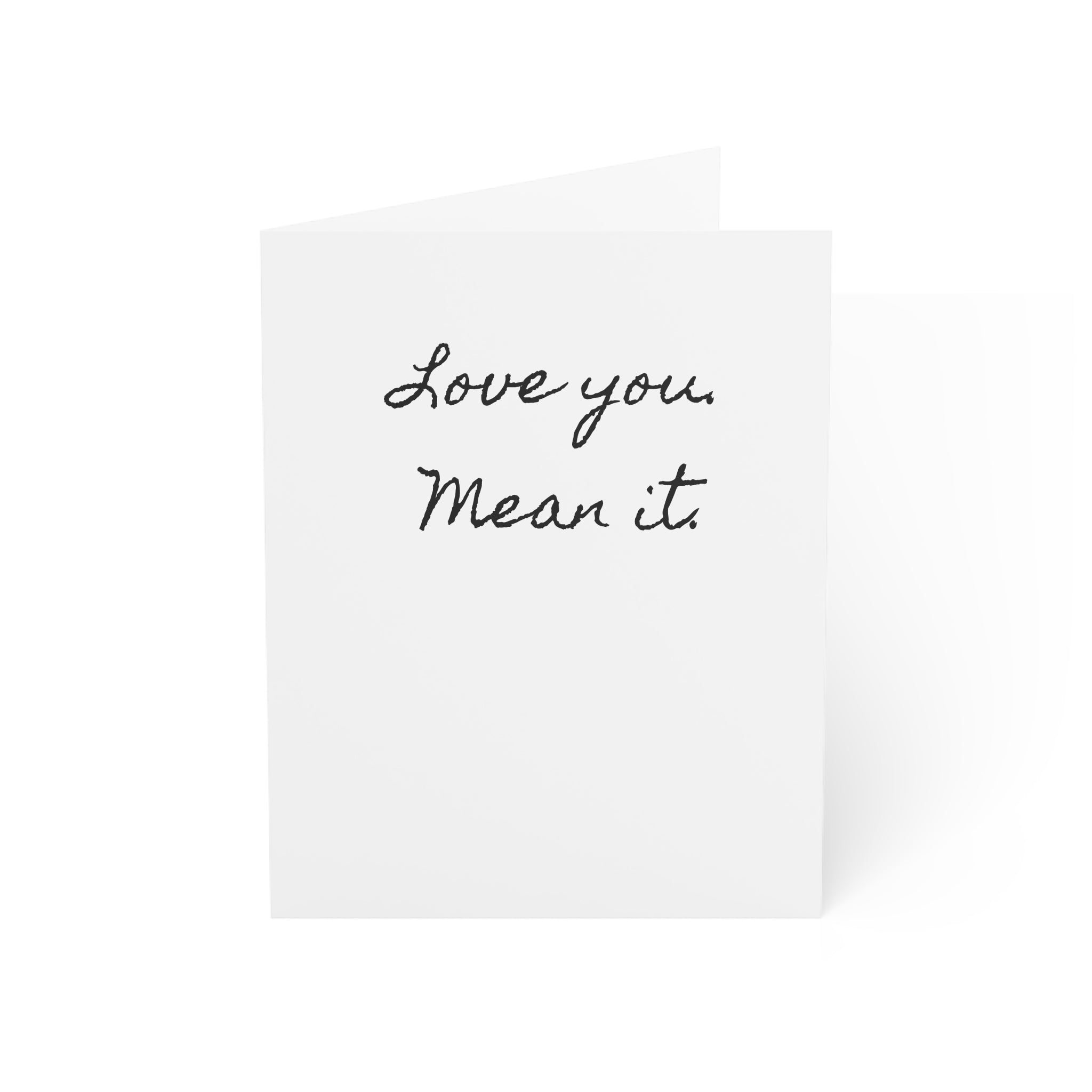 "Love you. Mean it." Single Minimalist Valentines Day Card