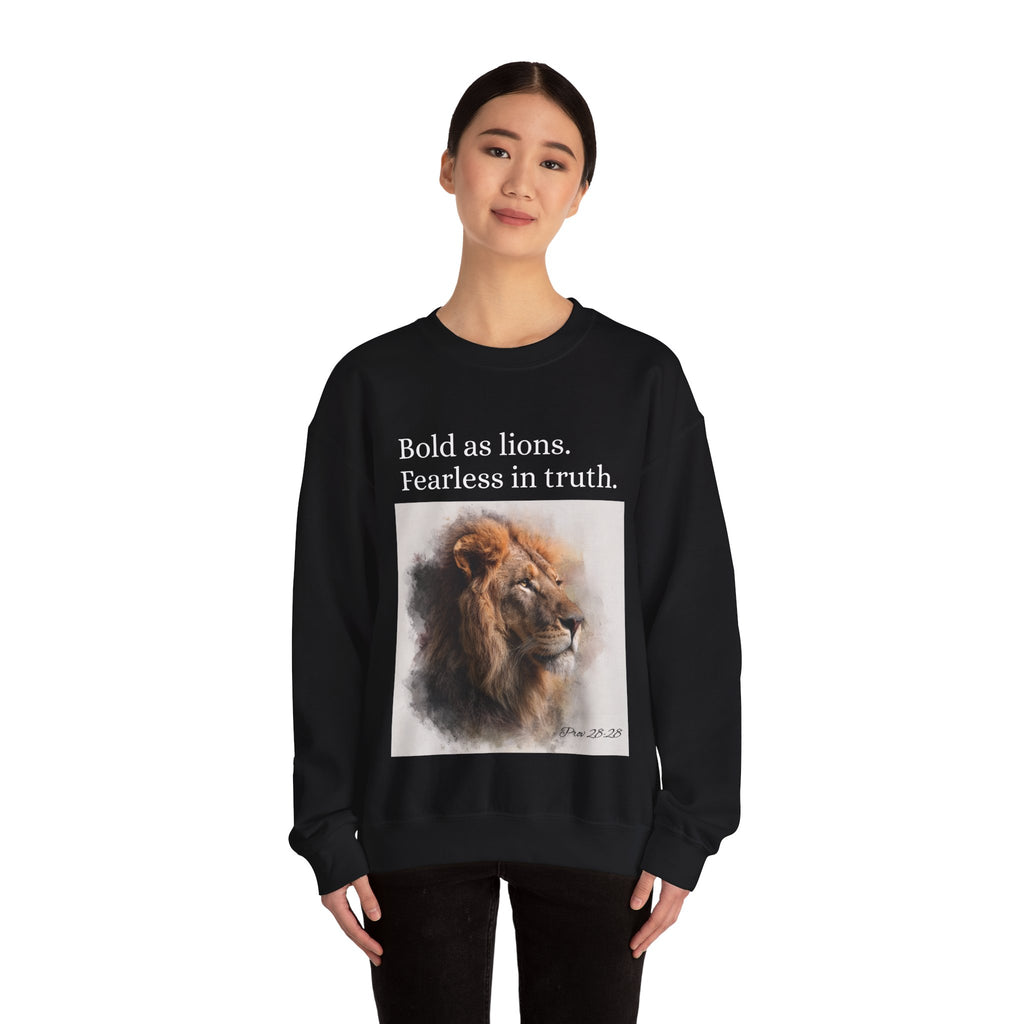 Expression of Faith, Bold as Lions, Fearless in Truth Psalm 28:28 Unisex Sweatshirt