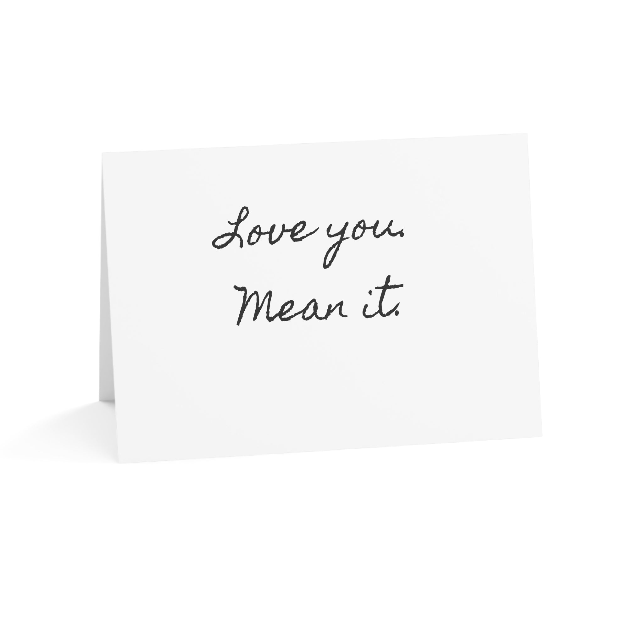 "Love you. Mean it." Single Minimalist Valentines Day Card