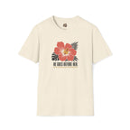 He Goes Before Her T-Shirt — Christian Faith Inspirational Tee by Printify