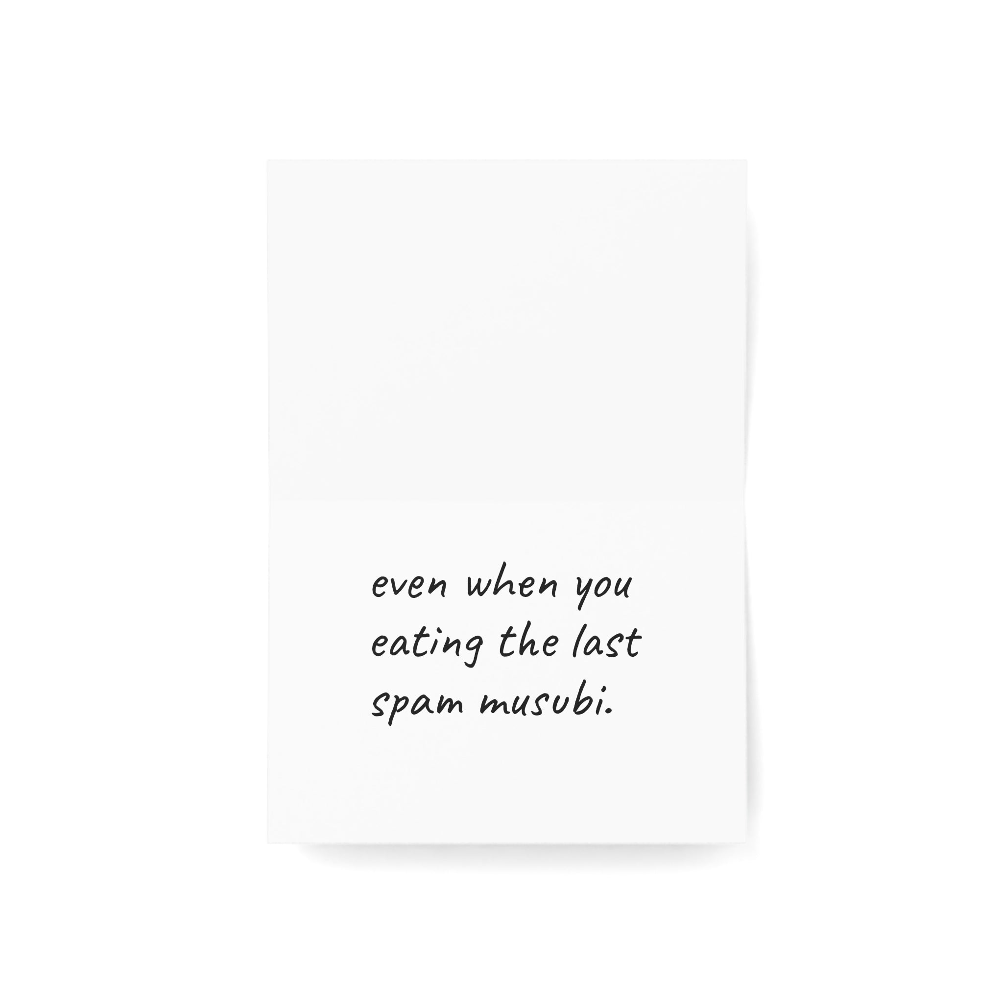 “You my favorite, even when you eating the last spam musubi.” Hawaii Single Valentines Day Card