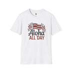 Aloha All Day T-shirt by Printify
