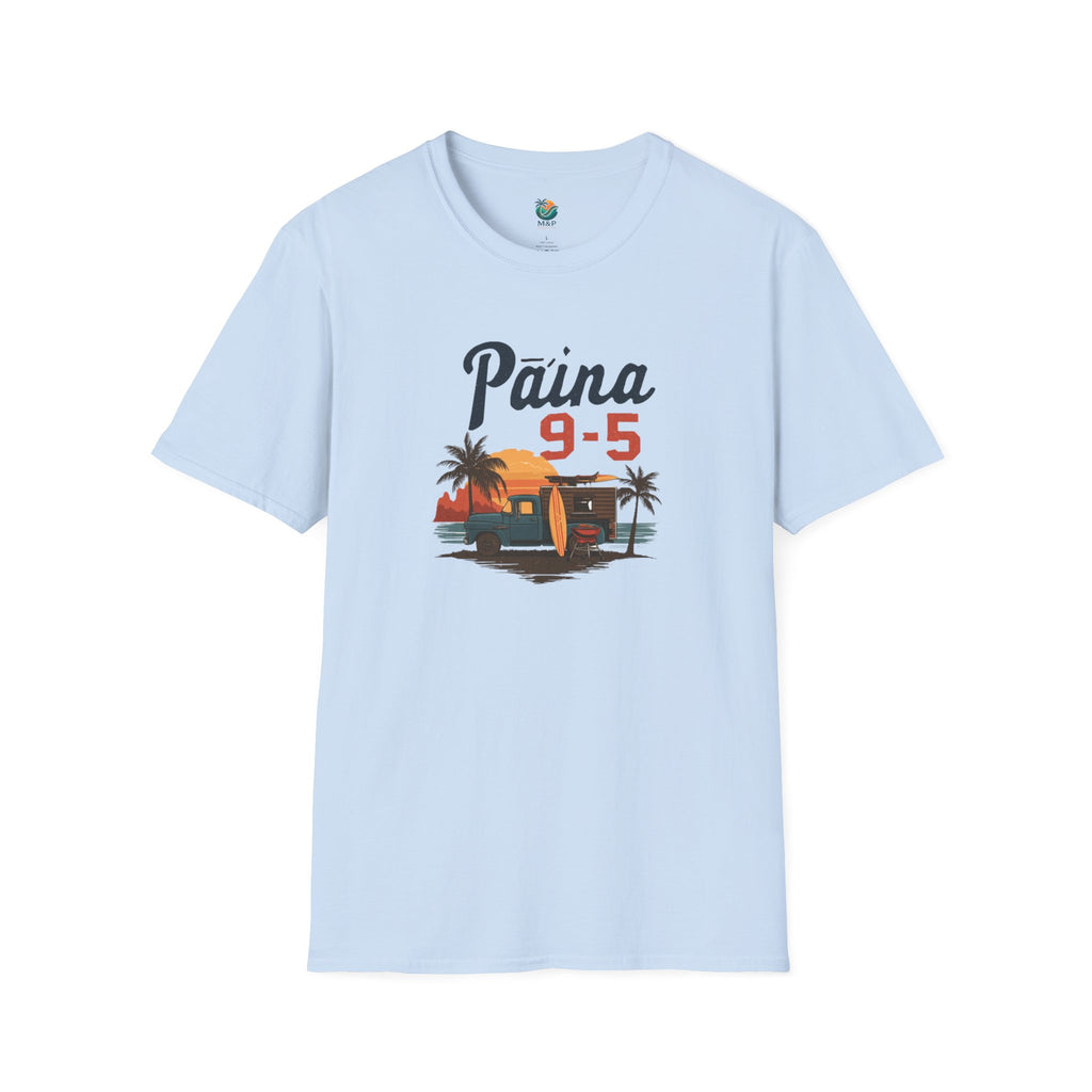 Pāʻina 9 to 5 Unisex T-Shirt by Printify