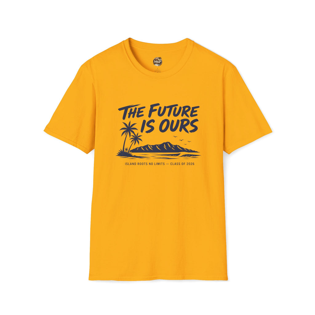 Class of 2026 "The Future Is Ours" T-Shirt by Printify