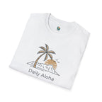 Daily Aloha Unisex T-Shirt by Printify