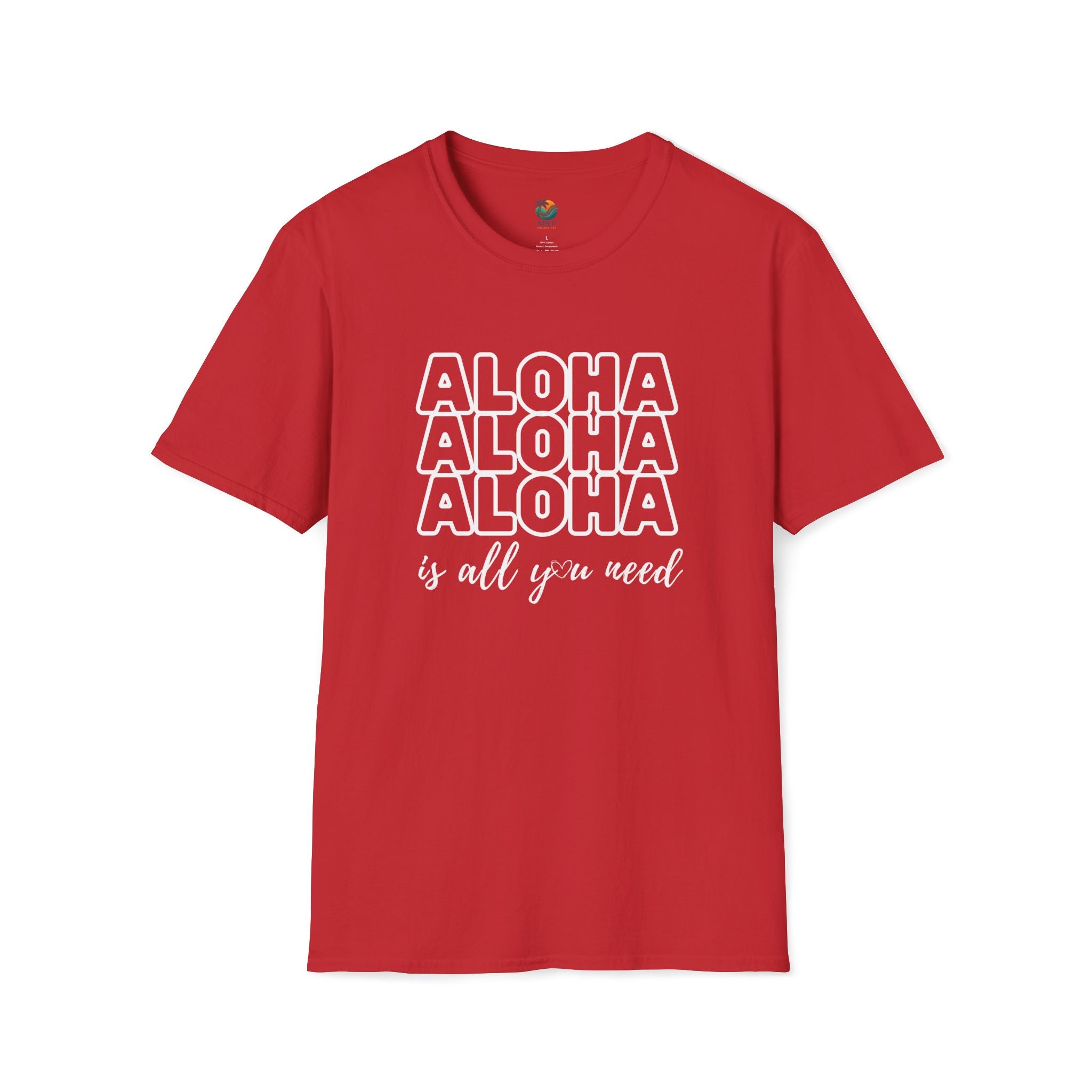 Aloha Is All You Need Valentine T-Shirt