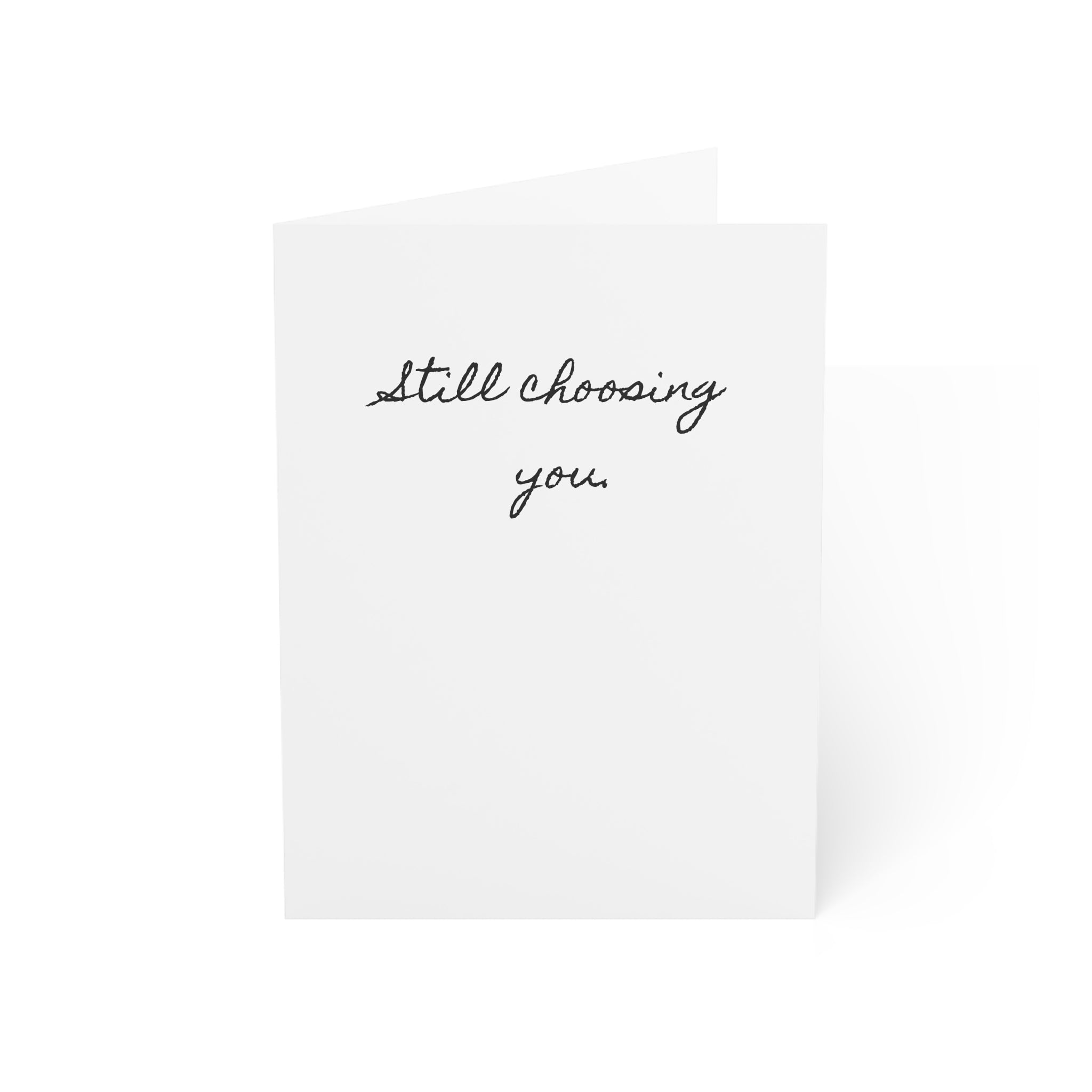 "Still Choosing You." Minimalist Single Valentine's Day Card