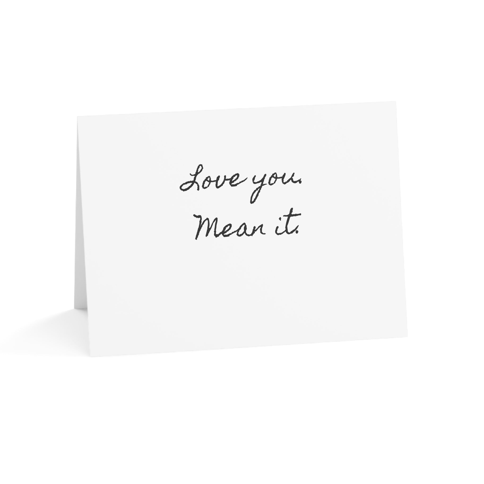"Love you. Mean it." Single Minimalist Valentines Day Card