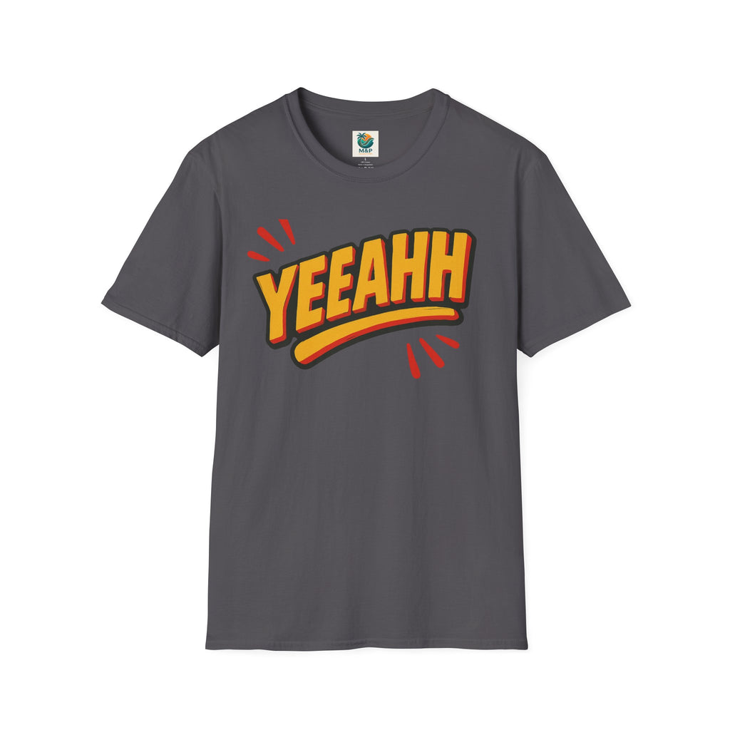 Yeaah Saying Unisex T-Shirt by Printify