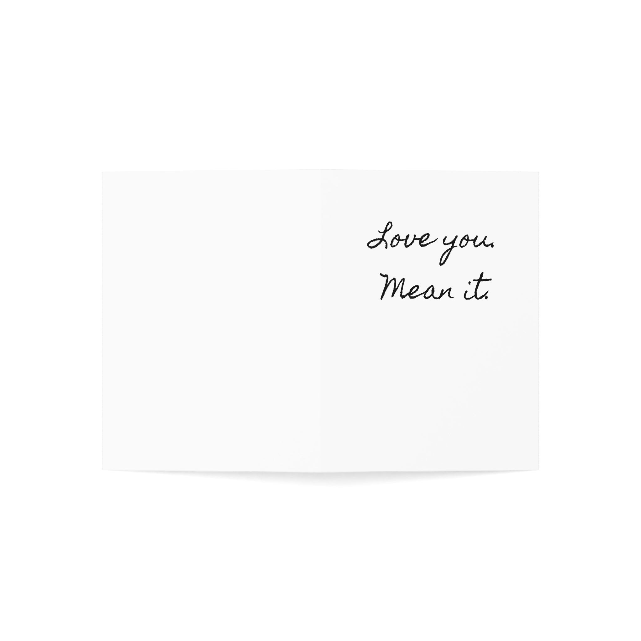 "Love you. Mean it." Single Minimalist Valentines Day Card