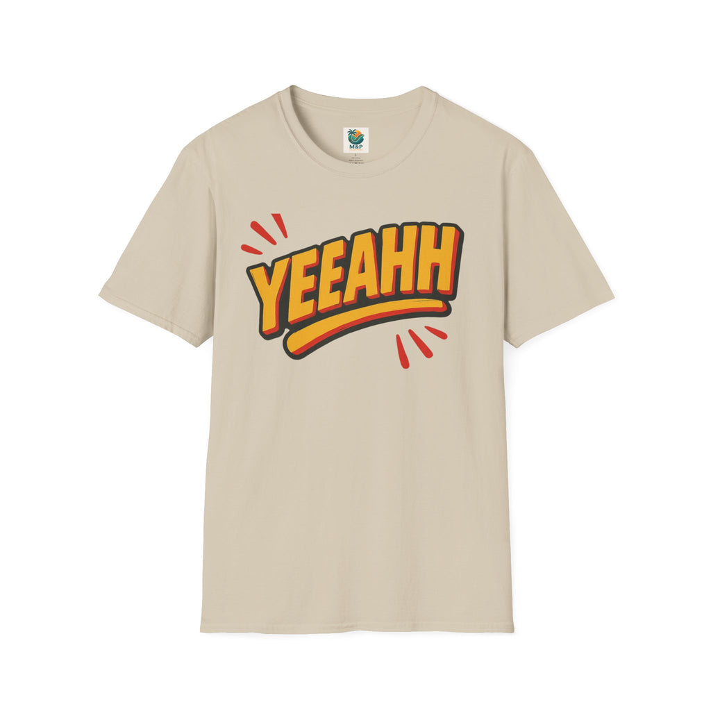 Yeaah Saying Unisex T-Shirt by Printify