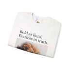 Expression of Faith, Bold as Lions, Fearless in Truth Psalm 28:28 Unisex Sweatshirt