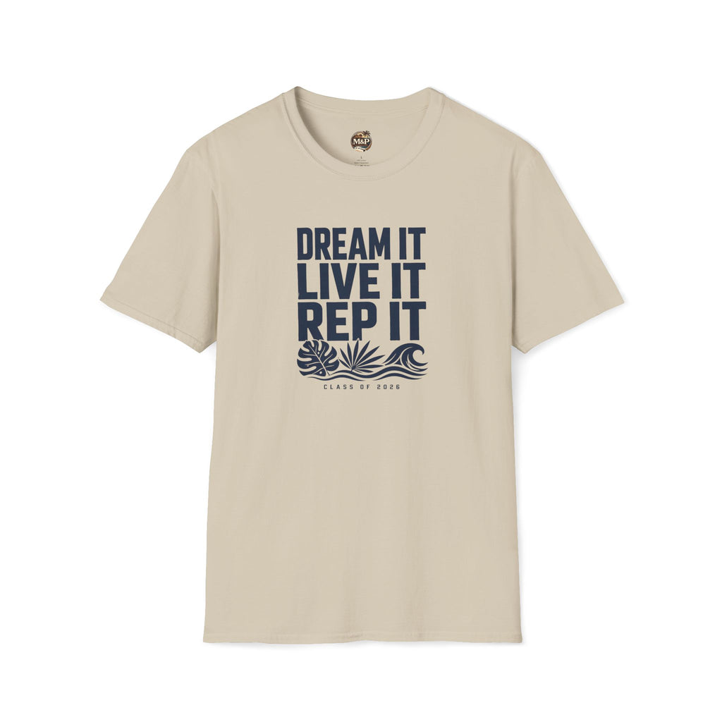 Class of 2026 "Dream it. Live it. Rep It." T-Shirt by Printify