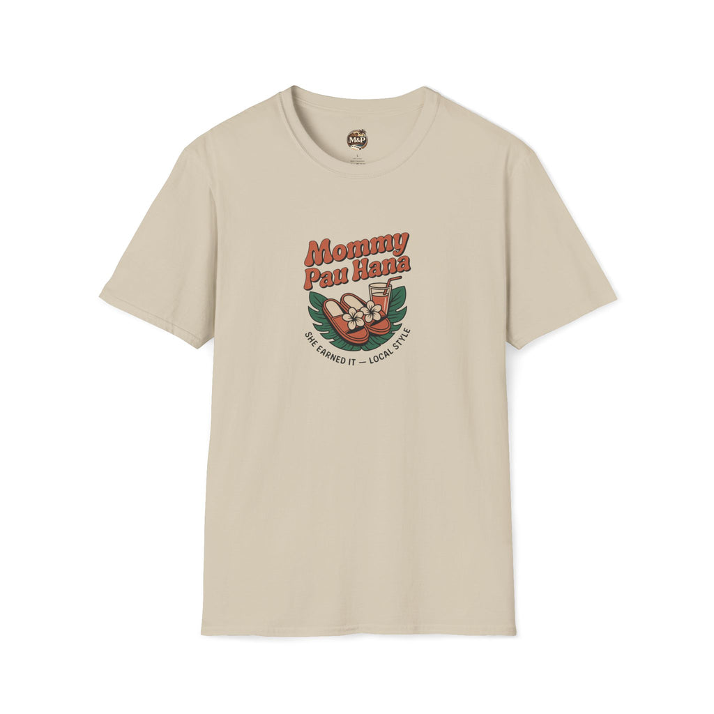 Mommy Pau Hana T-Shirt — Hawaiian Relaxation Tee for Moms by Printify