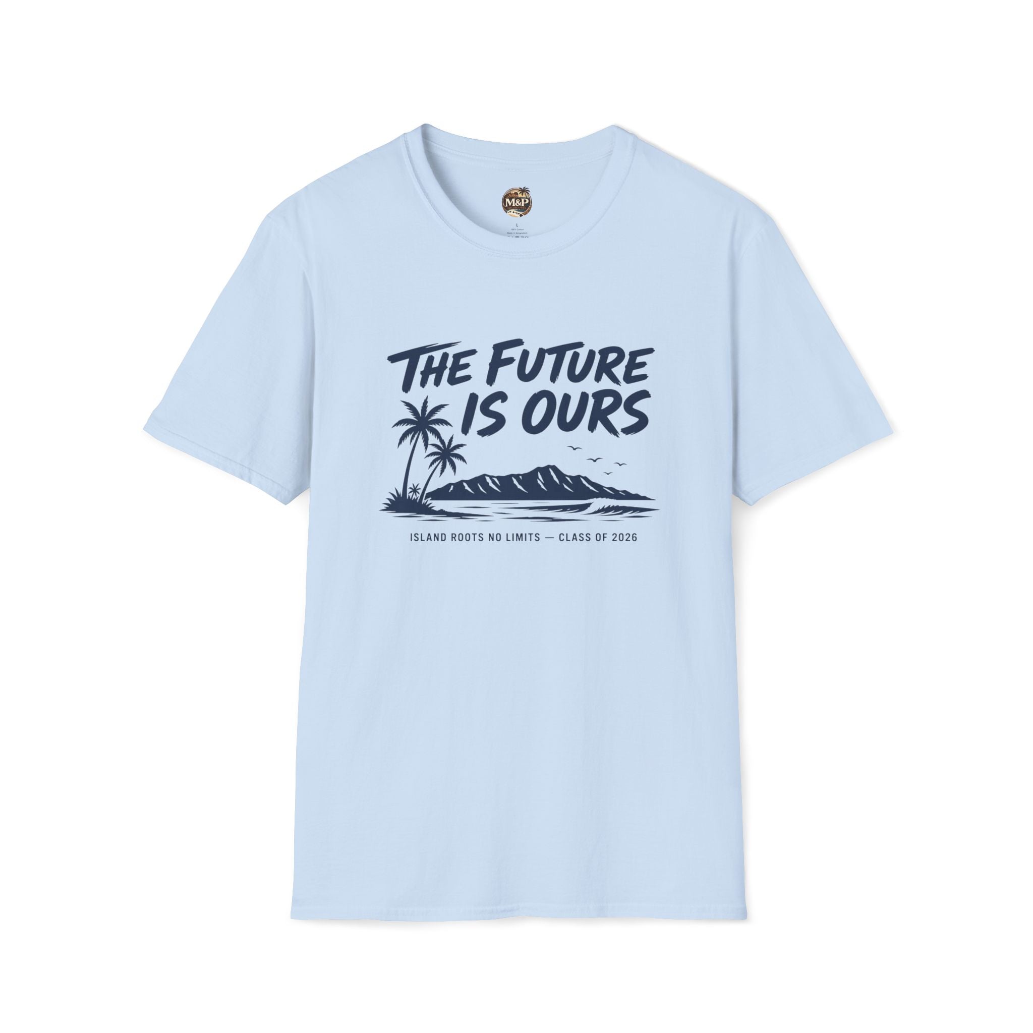 Class of 2026 "The Future Is Ours" T-Shirt by Printify