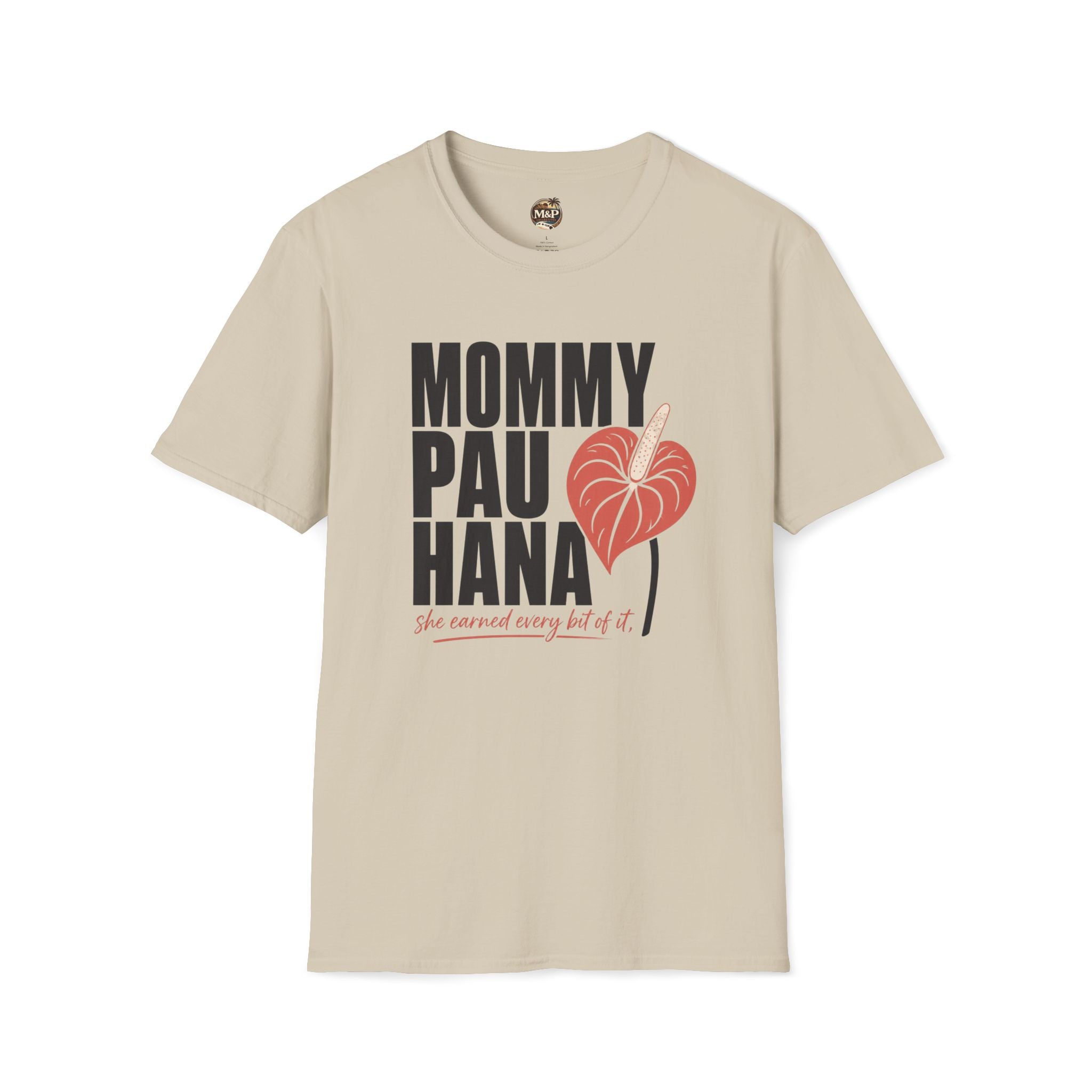 Mommy Pau Hana T-Shirt — Hawaiian Relaxed Mom Tee by Printify