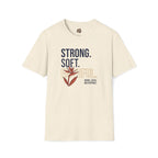 Strong. Soft. Faithful. T-Shirt — Inspirational Faith Graphic Tee by Printify