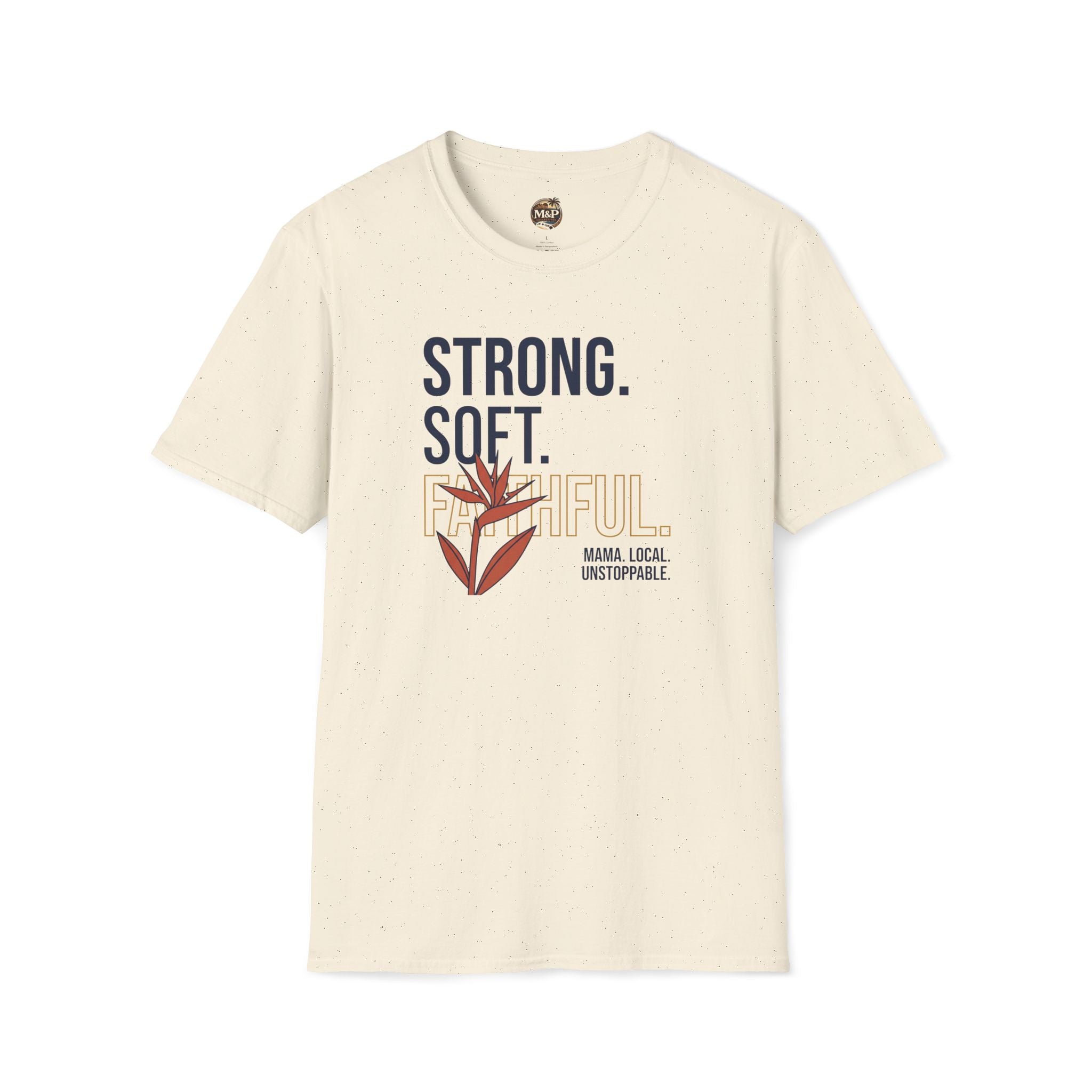 Strong. Soft. Faithful. T-Shirt — Inspirational Faith Graphic Tee by Printify