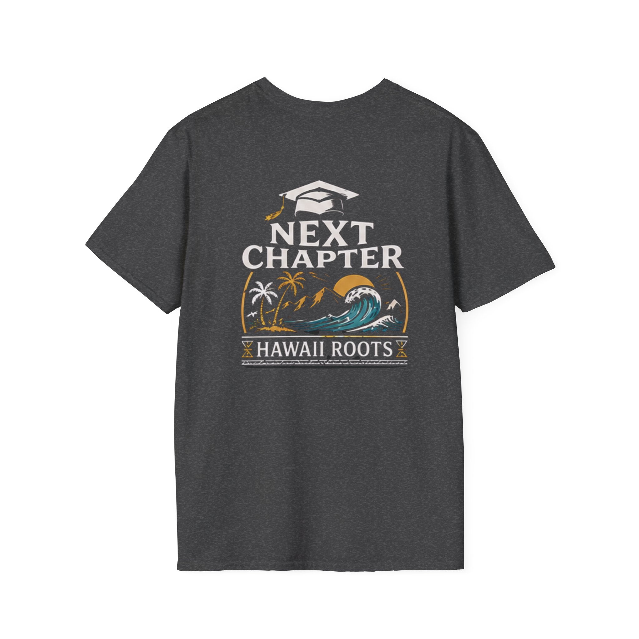 Next Chapter Hawaii Roots Class of 2026 T-Shirt by Printify