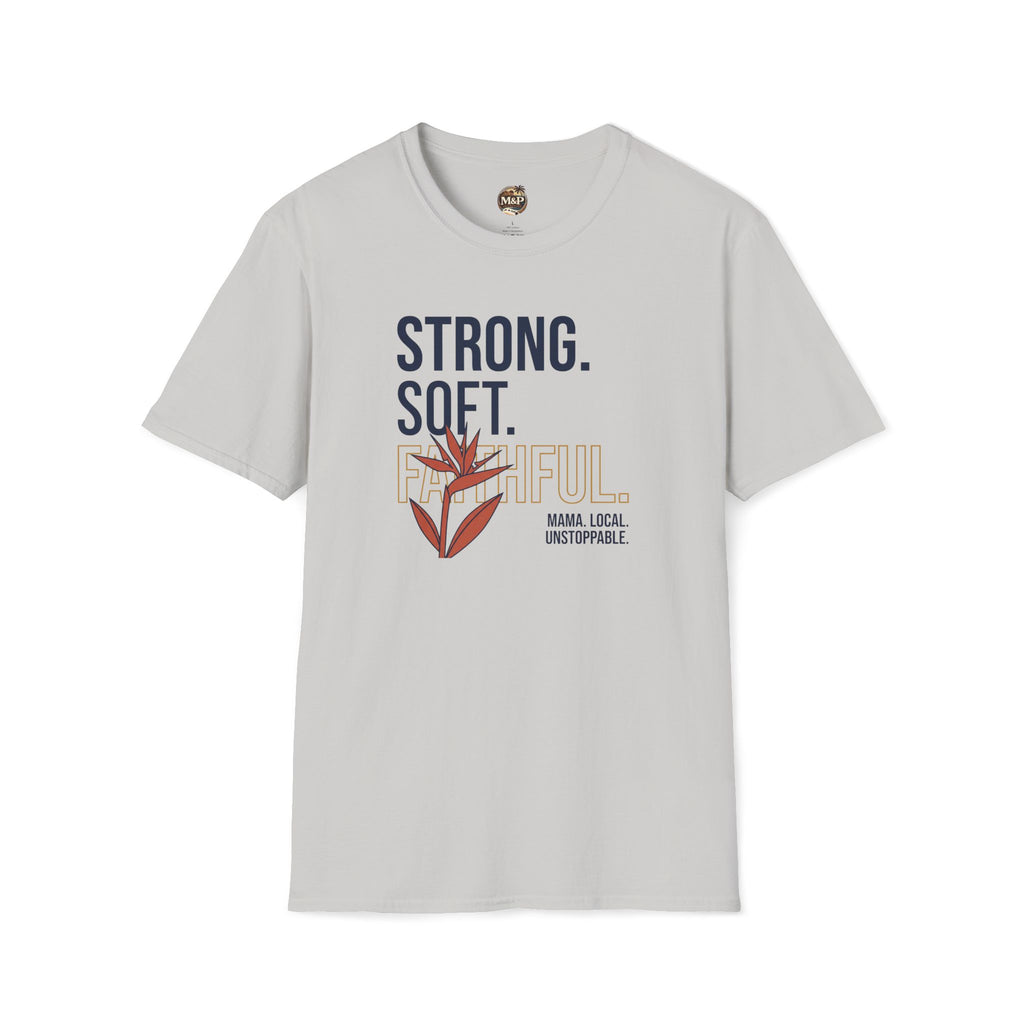 Strong. Soft. Faithful. T-Shirt — Inspirational Faith Graphic Tee by Printify