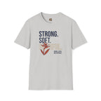 Strong. Soft. Faithful. T-Shirt — Inspirational Faith Graphic Tee by Printify