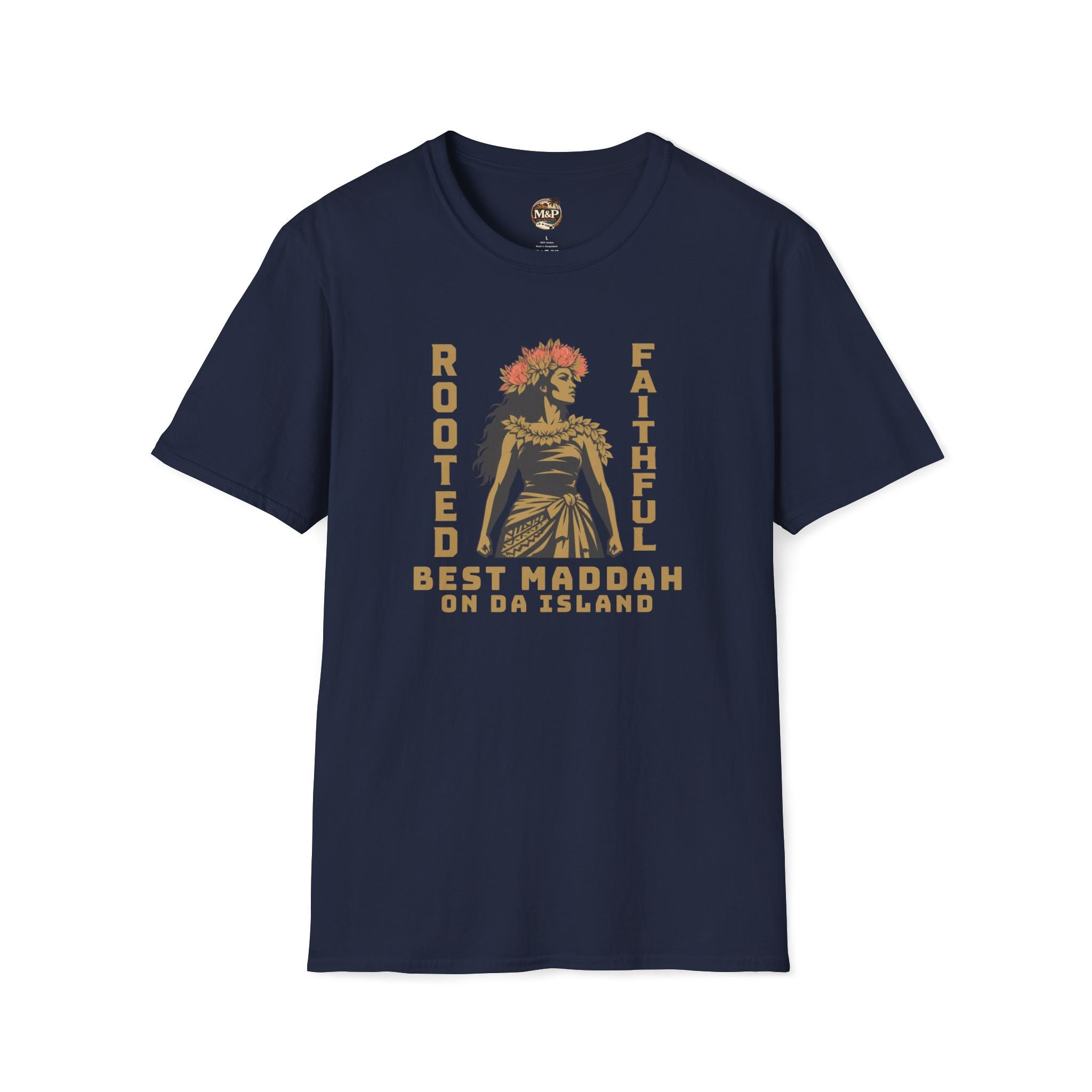 Rooted Faithful "Best Maddah on Da Island" T-Shirt by Printify