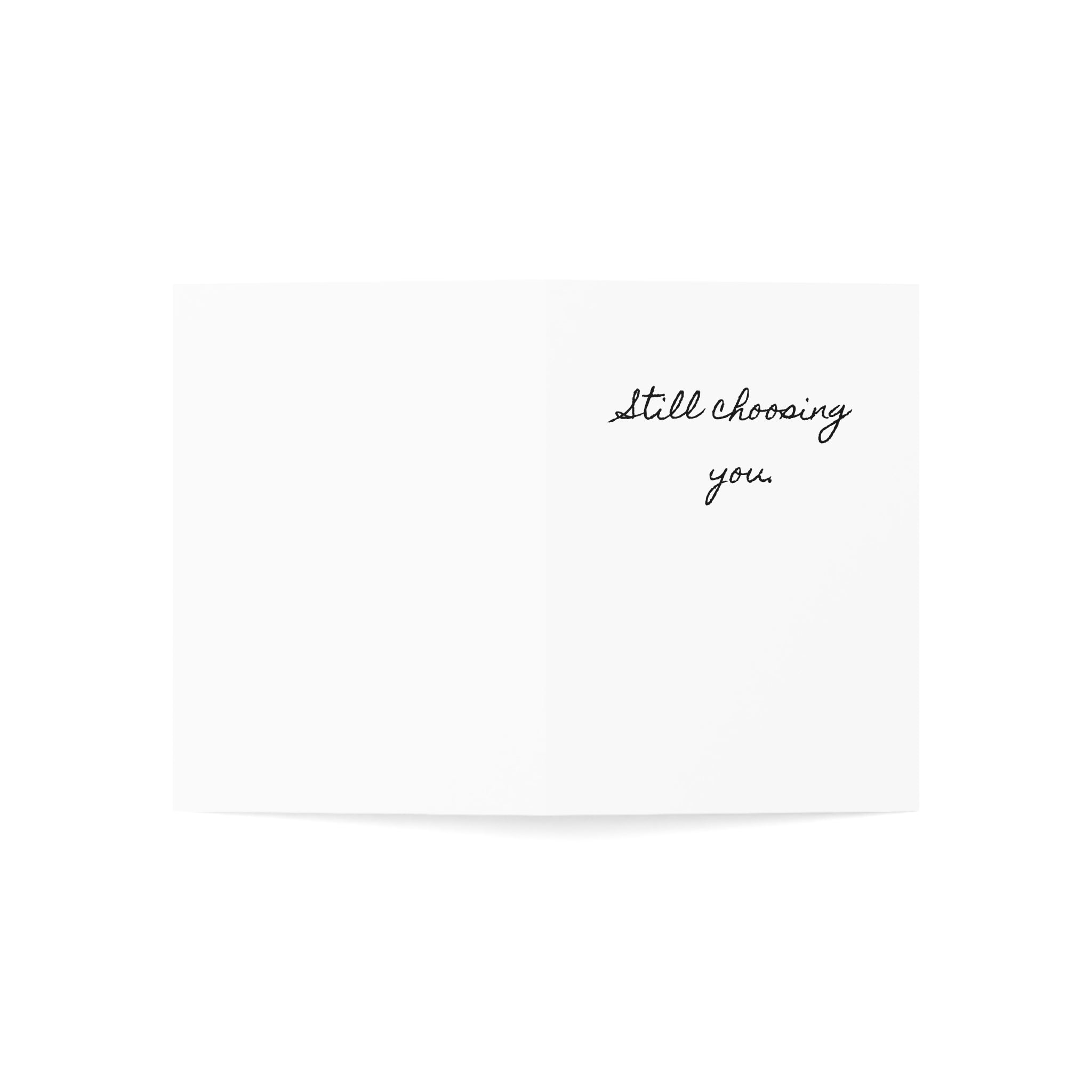 "Still Choosing You." Minimalist Single Valentine's Day Card