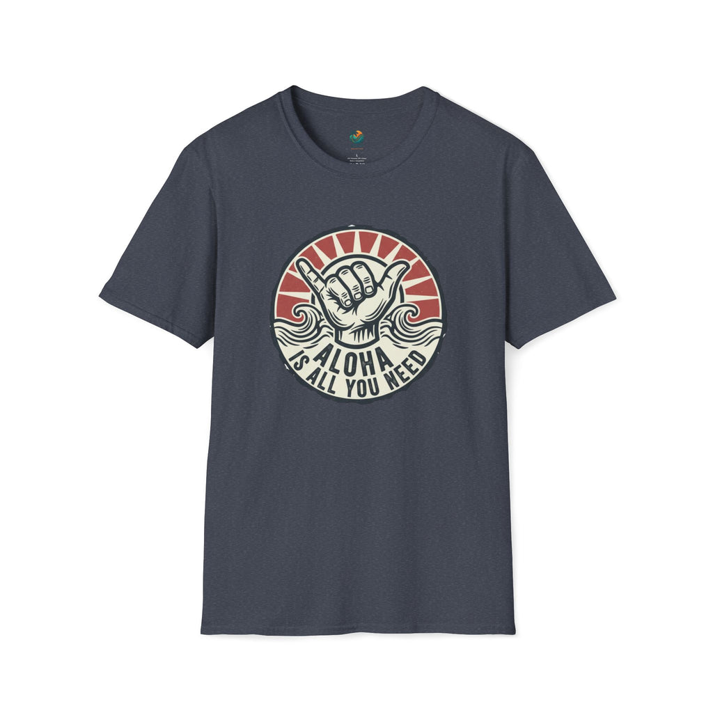 Aloha Is All You Need Shaka T-Shirt by Printify