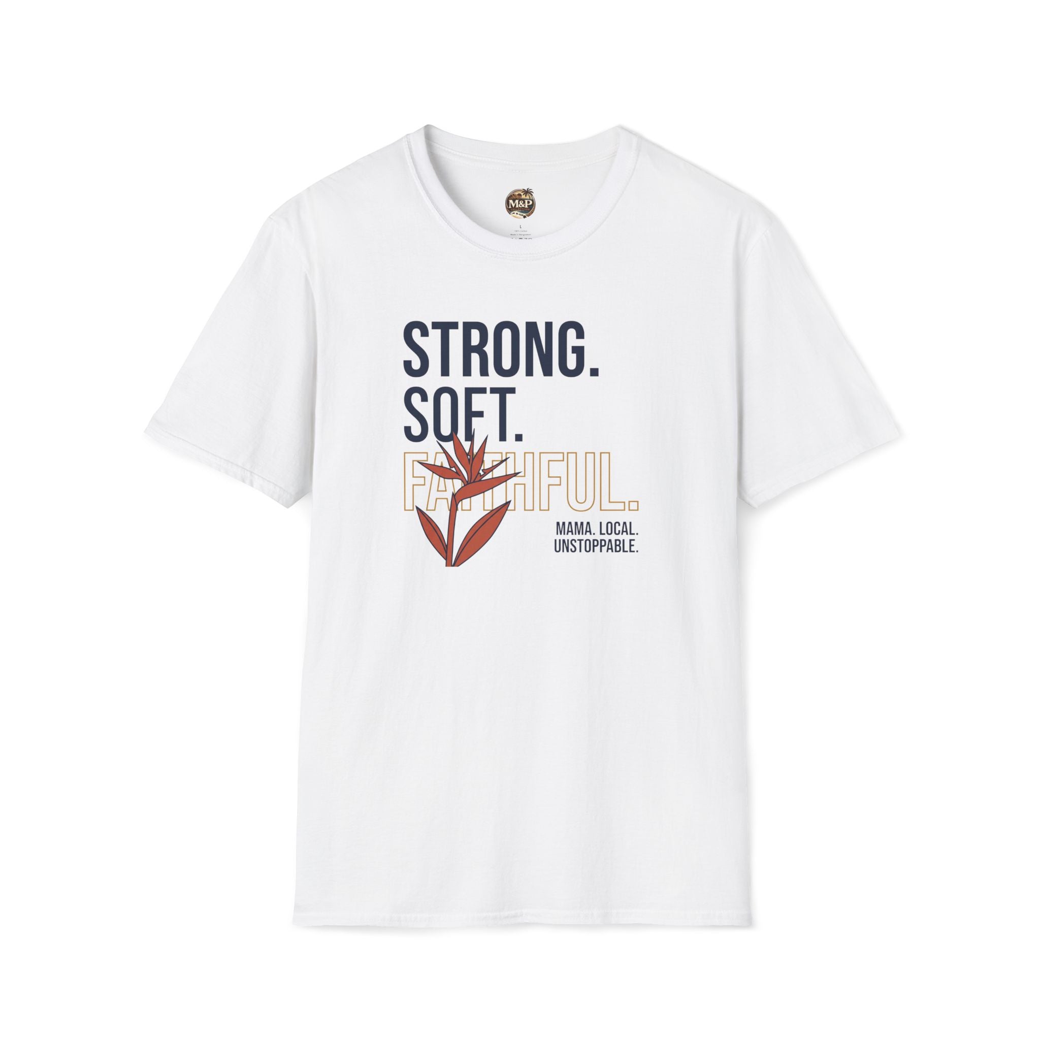 Strong. Soft. Faithful. T-Shirt — Inspirational Faith Graphic Tee by Printify