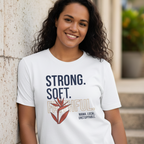 Strong. Soft. Faithful. T-Shirt — Inspirational Faith Graphic Tee by Printify